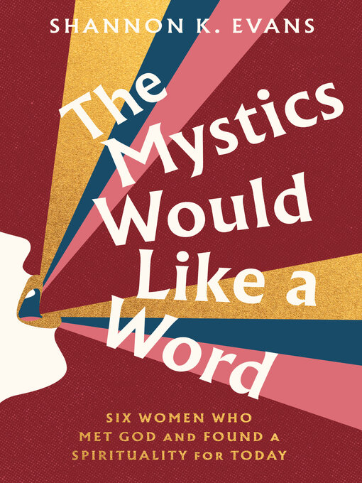 Title details for The Mystics Would Like a Word by Shannon K. Evans - Available